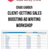 Craig Garber – Client-Getting Sales-Boosting Ad Writing Workshop