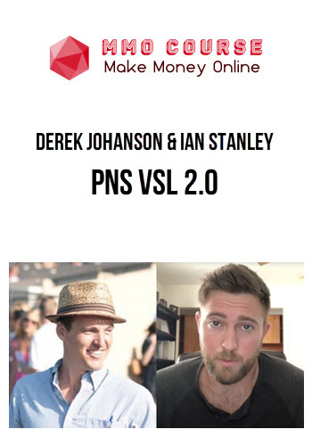 Derek Johanson & Ian Stanley – PNS VSL 2.0