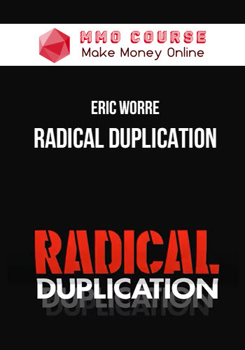 Eric Worre – Radical Duplication