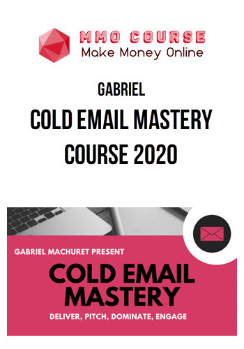 Gabriel – Cold Email Mastery Course 2020