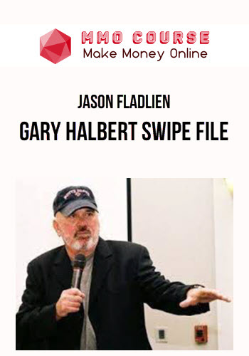 Jason Fladlien – Gary Halbert Swipe File