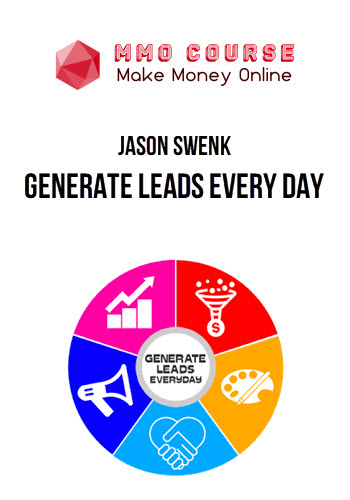 Jason Swenk – Generate Leads Every Day