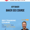 Jeff Baker – Baker SEO Course