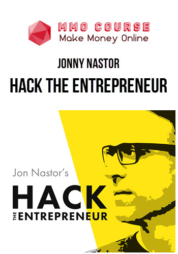 Jonny Nastor – Hack the Entrepreneur – 1,000 Maniacs: Complete Training Course