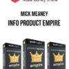 Mick Meaney – Info Product Empire