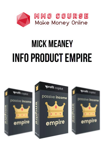 Mick Meaney – Info Product Empire