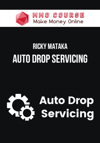 Ricky Mataka – Auto Drop Servicing