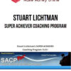Stuart Lichtman – Super Achiever Coaching Program