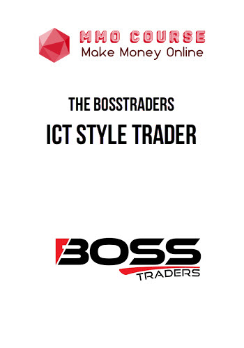 The BossTraders – ICT Style Trader