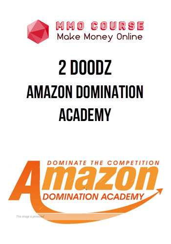 2 Doodz – Amazon Domination Academy