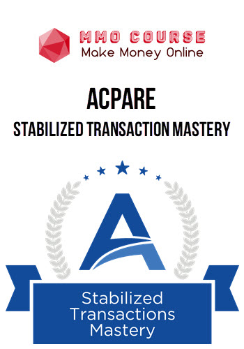 ACPARE – Stabilized Transaction Mastery