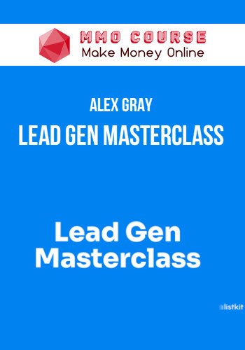 Alex Gray – Lead Gen Masterclass