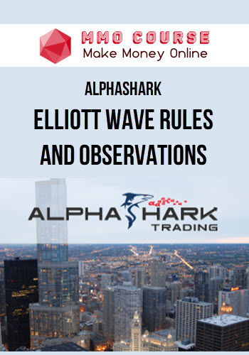 Alphashark – Elliott Wave Rules And Observations