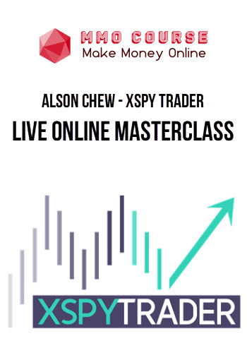 Alson Chew – XSPY Trader – Live Online Masterclass