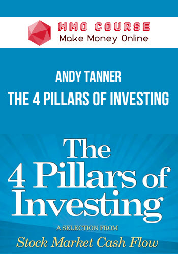 Andy Tanner – The 4 Pillars of Investing