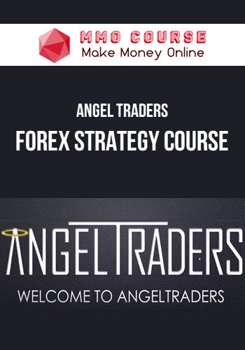 Angel Traders – Forex Strategy Course