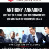Anthony Iannarino – Lost Art of Closing | The Ten Commitments You Must Gain to Win Complex Deals