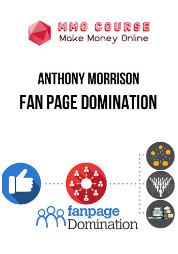 Anthony Morrison – Fan Page Domination