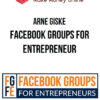 Arne Giske – Facebook Groups For Entrepreneur