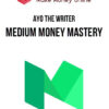 Ayo The Writer – Medium Money Mastery