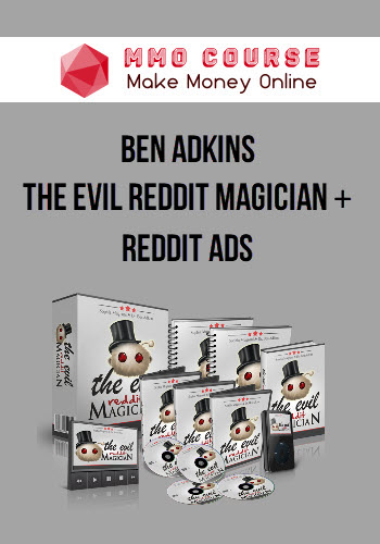 Ben Adkins - The Evil Reddit Magician + Reddit Ads