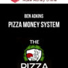 Ben Adkins – Pizza Money System
