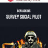Ben Adkins – Survey Social Pilot