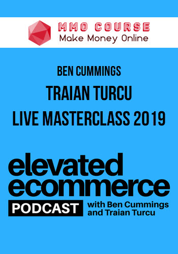 Ben Cummings – Traian Turcu Live Masterclass 2019