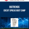 Bigtrends – Credit Spread Boot Camp