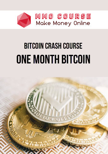 Bitcoin Crash Course – One Month Bitcoin