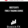BostickFX - Forex Trading Course