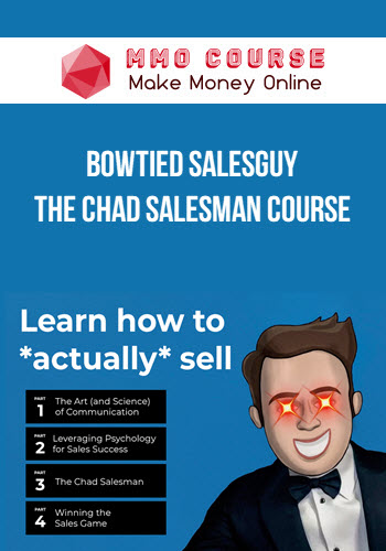 BowTied SalesGuy – The Chad Salesman Course