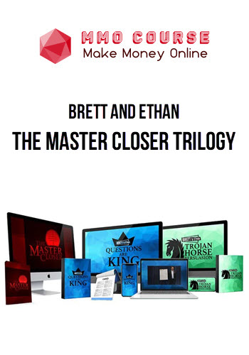 Brett and Ethan – The Master Closer Trilogy