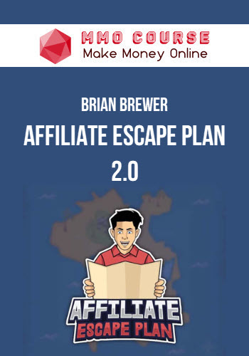 Brian Brewer – Affiliate Escape Plan 2.0