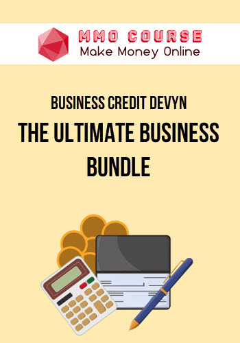 Business Credit Devyn – The Ultimate Business Bundle