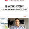 CB Masters Academy – $20,000 Per Month From Clickbank