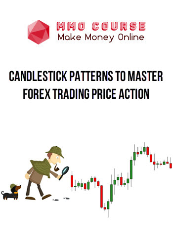 Candlestick Patterns to Master Forex Trading Price Action