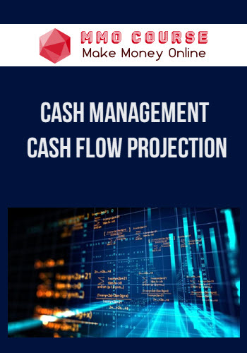 Cash Management & Cash Flow Projection