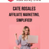Cate Rosales – Affiliate Marketing, Simplified!