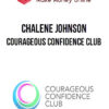 Chalene Johnson – Courageous Confidence Club