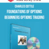 Charles Cottle – Foundations of Options + Beginners Options Trading