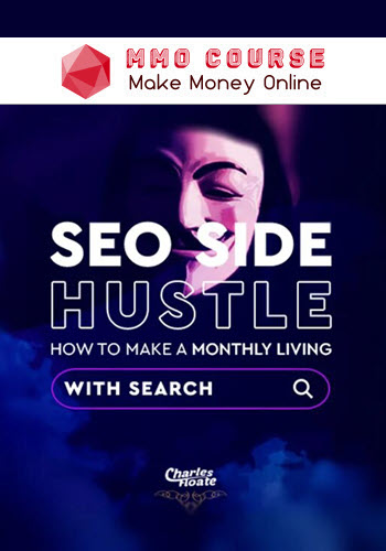 Charles Floate – SEO Side Hustle 2.0