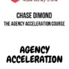 Chase Dimond – The Agency Acceleration Course