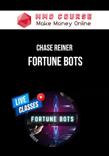 Chase Reiner – Fortune Bots