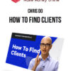 Chris Do – How To Find Clients