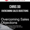 Chris Do – Overcoming Sales Objections