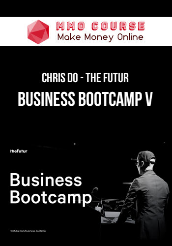 Chris Do – The Futur – Business Bootcamp V