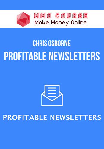 Chris Osborne – Profitable Newsletters