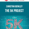 Christina Berkley – The 5K Project