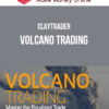 ClayTrader – Volcano Trading
